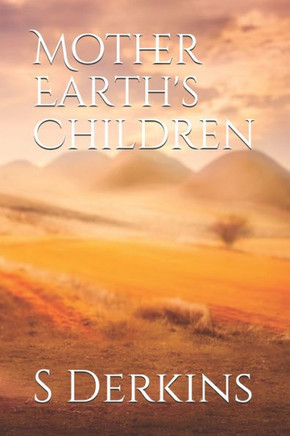 Mother Earth's Children