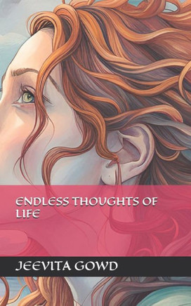 Endless Thoughts of Life