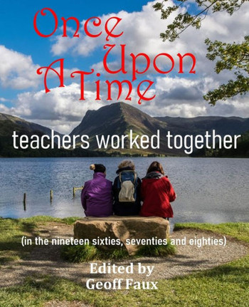 Once upon a time ... teachers worked together: (in the nineteen sixties, seventies and eighties)