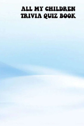 All My Children: Trivia Quiz Book