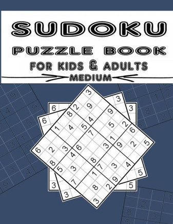 sudoku puzzle book for kids & adults medium: Sudoku Book ? Medium Puzzles, Sudoku Puzzle Book, Puzzles and Solutions,