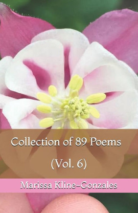 Collection of 89 Poems (Vol. 6)