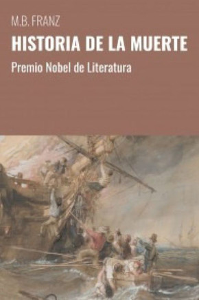 Historia de la Muerte: Premio Nobel de Literatura