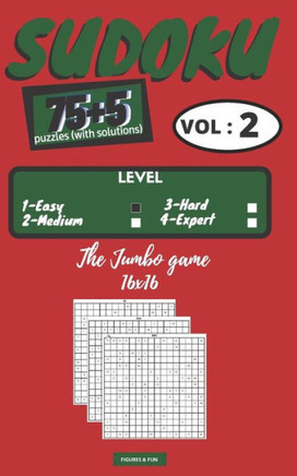 Jumbo SUDOKU puzzles: 75 Jumbo 16x16 SUDOKU puzzles books Series - Vol. 2 (Difficulty = EASY) 80 Jumbo 16x16 SUDOKU grids with solutions 1