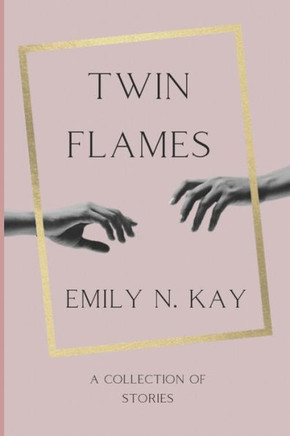 Twin Flames: A Collection of Stories
