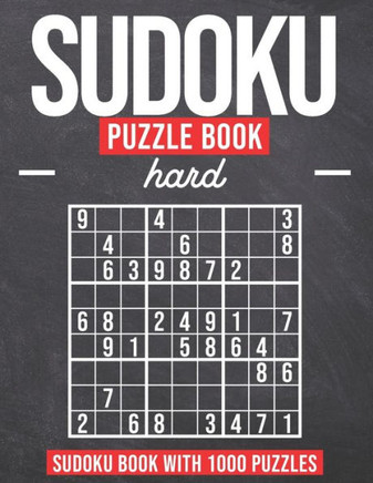Sudoku Puzzle Book Hard: Sudoku Puzzle Book with 1000 Puzzles - Hard - For Adults and Kids