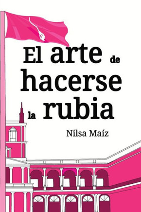 El arte de hacerse la rubia