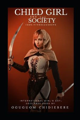 Child Girl and the Society: Challenges facing child girl and the societal expectations