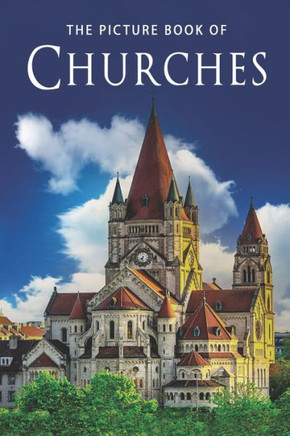 The Picture Book of Churches: A Gift Book for Alzheimer's Patients and Seniors with Dementia (Picture Books)