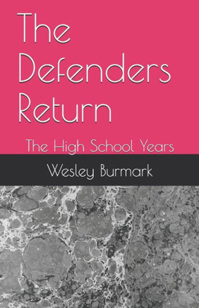 The Defenders Return: The High School Years