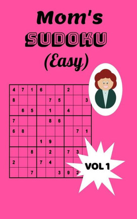 Mom's Sudoku (Easy) Vol 1: Easy Sudoku Puzzle for Mothers or Mom's to Be
