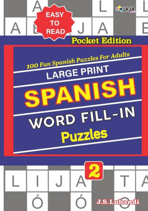 Large Print SPANISH WORD FILL-IN Puzzles; Vol. 2 - Large Print