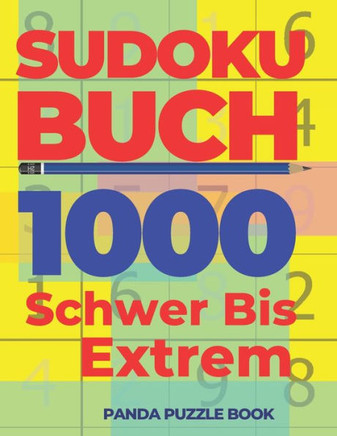 Sudoku Buch 1000 Schwer Bis Extrem : Logikspiele Für Erwachsene - Denkspiele Für Erwachsene