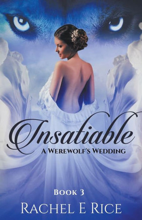 Insatiable: A Werewolf's Wedding