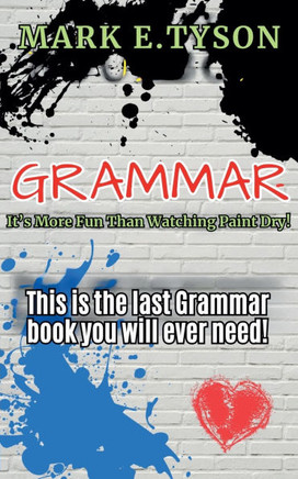 Grammar: It's More Fun Than Watching Paint Dry