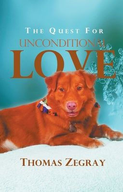 The Quest for Unconditional Love