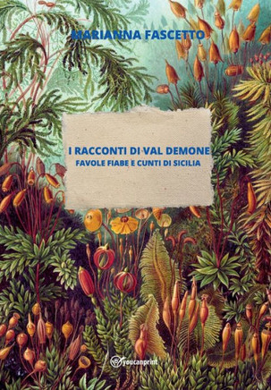 I Racconti di Val Demone (Favole Fiabe e Cunti di Sicilia)