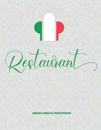 Registro Delle Prenotazioni Per Ristorante: Gestire le prenotazioni per un ristorante - 120 pagine - Qualità premium