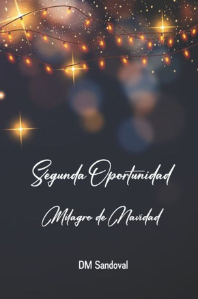 Segunda Oportunidad: Milagro de Navidad