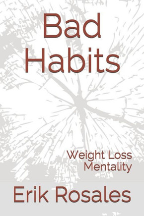 Bad Habits: Weight Loss Mentality