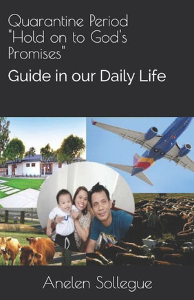 Quarantine Period ""Hold on to God's Promises"": Our Guide in our Daily Life
