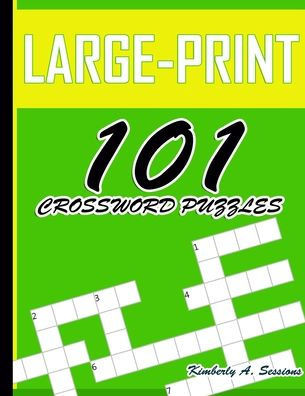 Large-Print 101 Crossword Puzzles: Easy Puzzles to Entertain Your Brain