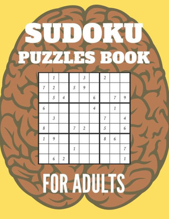 Sudoku Puzzles Book For Adults: Medium To Hard sudoku Puzzles books , Sudoku Brain Game , Sudoku Puzzles For Adults, Sudoku Puzzles With Solutions
