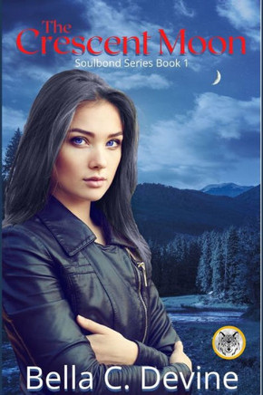 The Crescent Moon: Soulbond Series Book 1