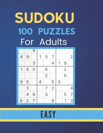 Easy Sudoku Puzzles For Adults Easy Level: Sudoku Puzzle Book