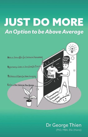 Just Do MORE: An Option to be Above Average