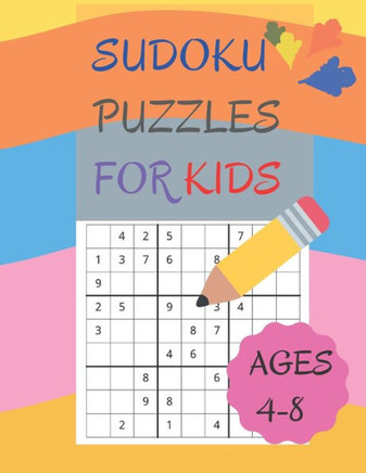 Sudoku puzzles for kids ages 4-8: Easy sudoku puzzles for smart kids - Large Print