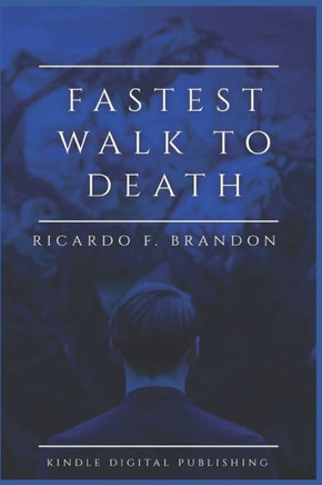Fastest Walk to Death: New Birth through an Old Life