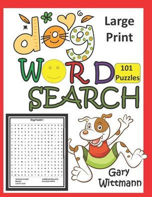Dog Word Search: LARGE PRINT, 101 Puzzles - Large Print