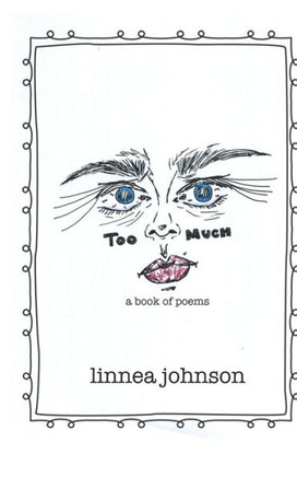 too much: a book of poems