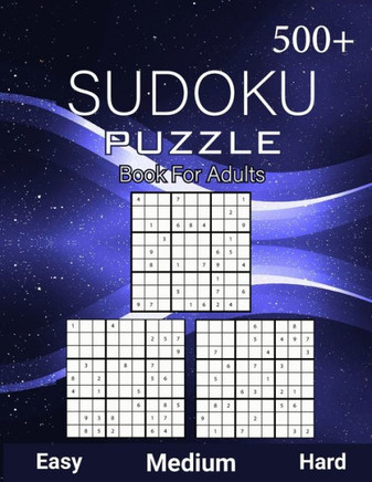 500 Sudoku Puzzle Book for Adults Easy Medium Hard: Sudoku Variation, Big Book of 9x9 Irregular Sudoku Puzzles, Challenging suduko Game Book, Tons of