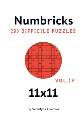 Numbricks: 200 Difficile Puzzles 11х11 vol. 19