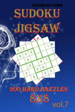 Sudoku Jigsaw: 200 Hard Puzzles 8x8 vol. 7