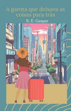 A garota que deixava as coisas para trás
