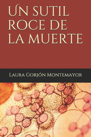 Un sutil roce de la muerte