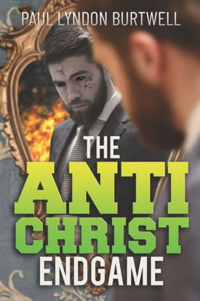 The Antichrist Endgame