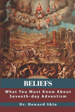Beliefs: What You Must Know About Seventh-day Adventism