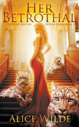 Her Betrothal: A Fantasy Romance Shifter Adventure