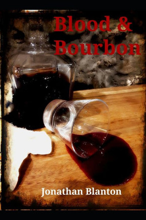 Blood & Bourbon