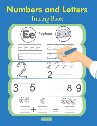 Numbers and Letters Tracing Book 2-4: Preschool Workbooks, Toddler Activities, Hand Writing Book for Kids, Learn to Write, Toddler Coloring Book