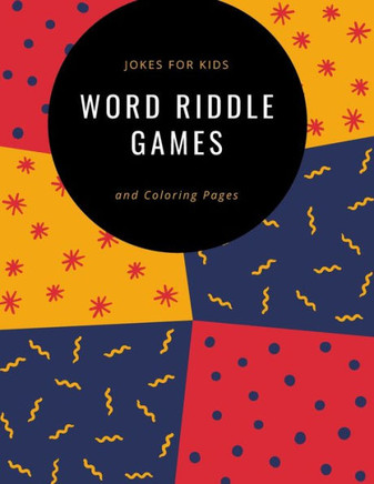 Jokes for Kids, Word Riddle Games, and Coloring Pages, The English language is a giant meme..: Silly Jokes for Kids, Riddles, Kids Joke book, Awesome