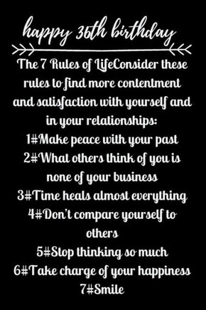 happy36th birthday The 7 Rules of Life