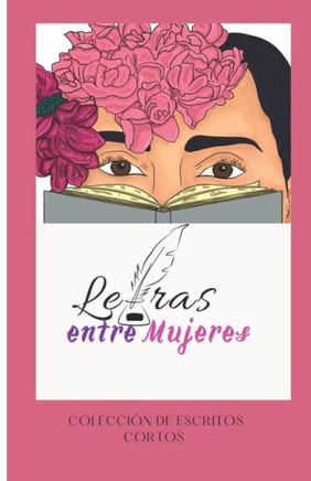 Letras entre mujeres: Colección de cuentos cortos