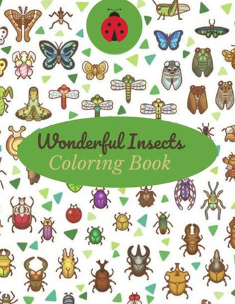 Wonderful Insects Coloring Book: A Unique Collection Of Coloring Pages