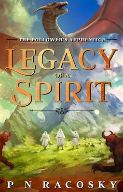 Legacy Of A Spirit: The Follower's Apprentice