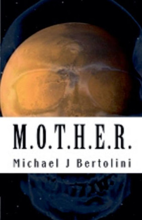 M.O.T.H.E.R.